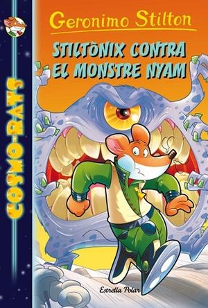 STILTÒNIX CONTRA EL MONSTRE NYAM (COSMO-RATS, 9) | 9788491371441 | Galatea Llibres | Llibreria online de Reus, Tarragona | Comprar llibres en català i castellà online
