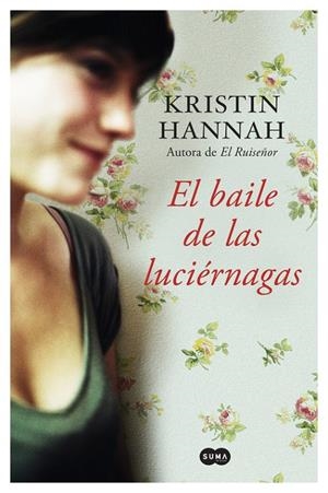 EL BAILE DE LAS LUCIÉRNAGAS | 9788491290124 | HANNAH, KRISTIN | Galatea Llibres | Llibreria online de Reus, Tarragona | Comprar llibres en català i castellà online