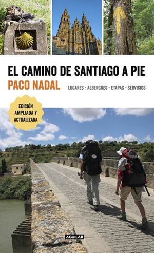 EL CAMINO DE SANTIAGO A PIE | 9788403516618 | NADAL, PACO | Galatea Llibres | Llibreria online de Reus, Tarragona | Comprar llibres en català i castellà online