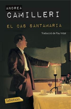 EL CAS SANTAMARIA | 9788416600649 | ANDREA CAMILLERI | Galatea Llibres | Librería online de Reus, Tarragona | Comprar libros en catalán y castellano online