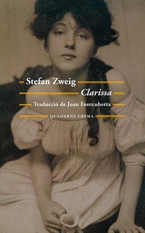 CLARISSA | 9788477275763 | ZWEIG, STEFAN | Galatea Llibres | Librería online de Reus, Tarragona | Comprar libros en catalán y castellano online