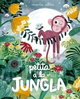 PETITA A LA JUNGLA | 9788416290871 | ALTÉS, MARTA | Galatea Llibres | Llibreria online de Reus, Tarragona | Comprar llibres en català i castellà online