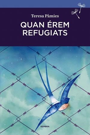 QUAN ÉREM REFUGIATS | 9788416698103 | PÀMIES BERTRAN, TERESA | Galatea Llibres | Llibreria online de Reus, Tarragona | Comprar llibres en català i castellà online