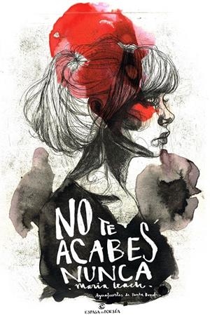 NO TE ACABES NUNCA | 9788467049145 | LEACH, MARIA | Galatea Llibres | Llibreria online de Reus, Tarragona | Comprar llibres en català i castellà online