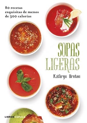 SOPAS LIGERAS | 9788448022884 | BRUTON, KATHRYN | Galatea Llibres | Llibreria online de Reus, Tarragona | Comprar llibres en català i castellà online
