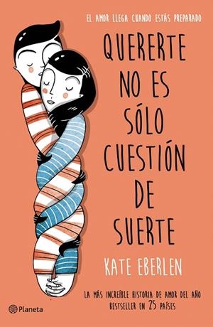 QUERERTE NO ES SÓLO CUESTIÓN DE SUERTE | 9788408166498 | EBERLEN, KATE | Galatea Llibres | Llibreria online de Reus, Tarragona | Comprar llibres en català i castellà online