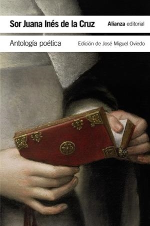 ANTOLOGÍA POÉTICA INES DE LA CRUZ | 9788491045670 | INÉS DE LA CRUZ, SOR JUANA | Galatea Llibres | Llibreria online de Reus, Tarragona | Comprar llibres en català i castellà online