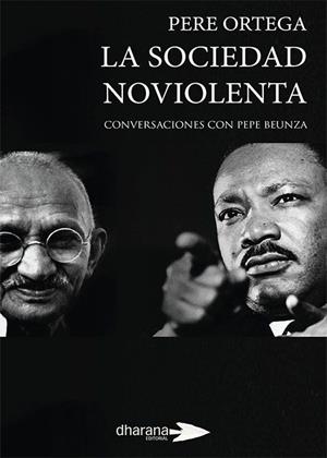 LA SOCIEDAD NOVIOLENTA | 9788494477539 | ORTEGA, PERE | Galatea Llibres | Llibreria online de Reus, Tarragona | Comprar llibres en català i castellà online