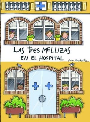 TRES MELLIZAS EN EL HOSPITAL, LAS | 9788408055044 | ROSER CAPDEVILA | Galatea Llibres | Librería online de Reus, Tarragona | Comprar libros en catalán y castellano online