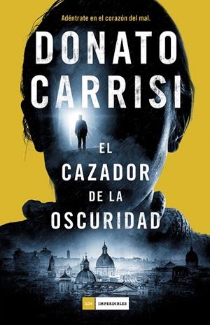EL CAZADOR DE LA OSCURIDAD | 9788416634712 | CARRISI, DONATO | Galatea Llibres | Llibreria online de Reus, Tarragona | Comprar llibres en català i castellà online
