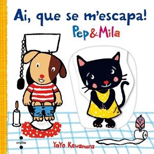 AI, QUE SE M'ESCAPA! PEP & MILA | 9788466141703 | KAWAMURA, YAYO | Galatea Llibres | Librería online de Reus, Tarragona | Comprar libros en catalán y castellano online