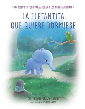 LA ELEFANTITA QUE QUIERE DORMIRSE | 9788448846848 | FORSSEN EHRLIN, CARL-JOHAN | Galatea Llibres | Librería online de Reus, Tarragona | Comprar libros en catalán y castellano online