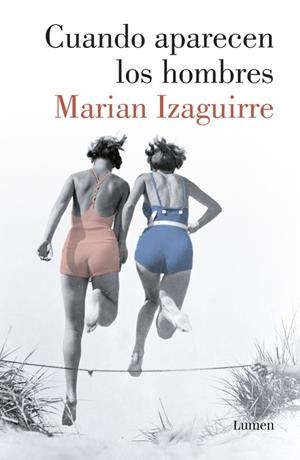CUANDO APARECEN LOS HOMBRES | 9788426404060 | IZAGUIRRE, MARIAN | Galatea Llibres | Llibreria online de Reus, Tarragona | Comprar llibres en català i castellà online