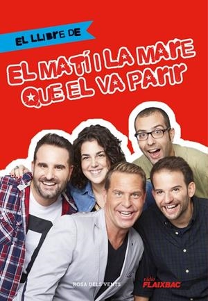 EL LLIBRE D'EL MATÍ I LA MARE QUE EL VA PARIR | 9788416430567 | PEREZ, CARLES/CASANOVAS, MARC/DALMAU, OR | Galatea Llibres | Llibreria online de Reus, Tarragona | Comprar llibres en català i castellà online