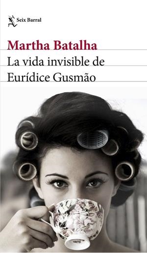 LA VIDA INVISIBLE DE EURÍDICE GUSMÃO | 9788432231858 | BATALHA, MARTHA | Galatea Llibres | Llibreria online de Reus, Tarragona | Comprar llibres en català i castellà online