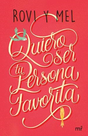 QUIERO SER TU PERSONA FAVORITA | 9788427043176 | ROVI &amp; MEL | Galatea Llibres | Librería online de Reus, Tarragona | Comprar libros en catalán y castellano online