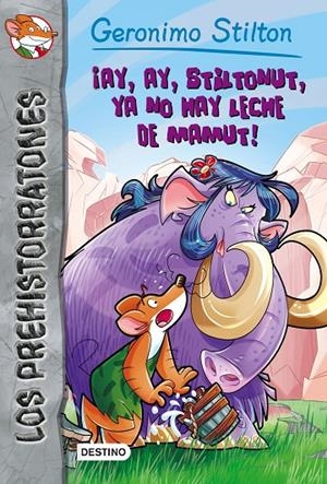 AY, AY, STILTONUT, YA NO HAY LECHE DE MAMUT! PREHISTORRATONES 14 | 9788408163732 | Galatea Llibres | Llibreria online de Reus, Tarragona | Comprar llibres en català i castellà online