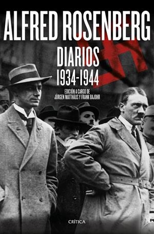 ALFRED ROSENBERG. DIARIOS 1934 - 1944 | 9788416771547 | MATTHÄUS, JURGEN / FRANK BAJOHR | Galatea Llibres | Librería online de Reus, Tarragona | Comprar libros en catalán y castellano online
