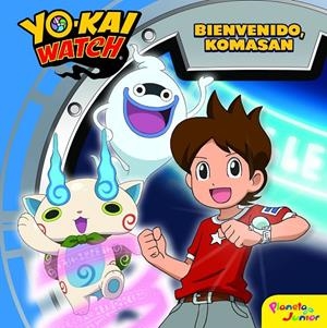 YO-KAI WATCH. BIENVENIDO, KOMASAN | 9788408167686 | Galatea Llibres | Llibreria online de Reus, Tarragona | Comprar llibres en català i castellà online