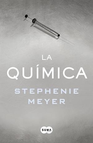 LA QUÍMICA | 9788491291244 | MEYER, STEPHENIE | Galatea Llibres | Librería online de Reus, Tarragona | Comprar libros en catalán y castellano online