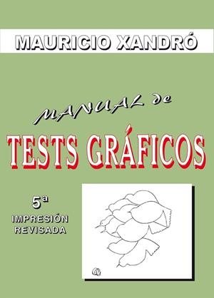 MANUAL DE TESTS GRÁFICOS | 9788497271684 | XANDRÓ, MAURICIO | Galatea Llibres | Librería online de Reus, Tarragona | Comprar libros en catalán y castellano online