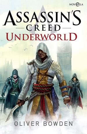 ASSASSIN'S CREED UNDERWORLD | 9788490609156 | BOWDEN, OLIVER | Galatea Llibres | Llibreria online de Reus, Tarragona | Comprar llibres en català i castellà online