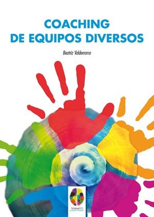 COACHING DE EQUIPOS DIVERSOS | 9788497276887 | FERNÁNDEZ VALDERRAMA, BEATRIZ | Galatea Llibres | Librería online de Reus, Tarragona | Comprar libros en catalán y castellano online