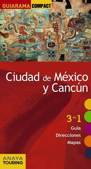 CIUDAD DE MÉXICO Y CANCÚN GUIARAMA 2017 | 9788499359519 | PLAZA RIVERA, CARIDAD | Galatea Llibres | Llibreria online de Reus, Tarragona | Comprar llibres en català i castellà online