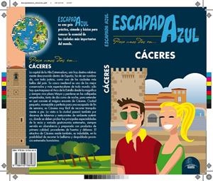 CÁCERES ESCAPADA AZUL 2017 | 9788416766468 | CABRERA,DANIEL/YUSTE, ENRIQUE/LEDRADO, PALOMA | Galatea Llibres | Librería online de Reus, Tarragona | Comprar libros en catalán y castellano online
