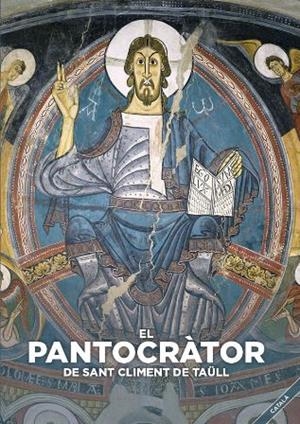 EL PANTOCRÀTOR DE SANT CLIMENT DE TAÜLL. | 9788484098683 | Galatea Llibres | Llibreria online de Reus, Tarragona | Comprar llibres en català i castellà online