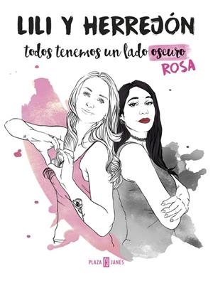 TODOS TENEMOS UN LADO (OSCURO) ROSA | 9788401018787 | HERREJON / LILI | Galatea Llibres | Librería online de Reus, Tarragona | Comprar libros en catalán y castellano online
