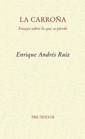 LA CARROÑA | 9788494578847 | ANDRÉS RUIZ, ENRIQUE | Galatea Llibres | Llibreria online de Reus, Tarragona | Comprar llibres en català i castellà online
