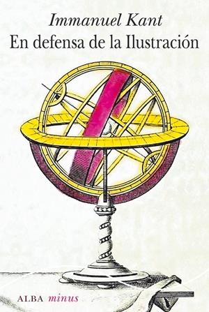 EN DEFENSA DE LA ILUSTRACIÓN | 9788490652770 | KANT, IMMANUEL | Galatea Llibres | Llibreria online de Reus, Tarragona | Comprar llibres en català i castellà online