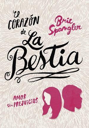 EL CORAZÓN DE LA BESTIA | 9788490436257 | SPANGLER, BRIE | Galatea Llibres | Librería online de Reus, Tarragona | Comprar libros en catalán y castellano online