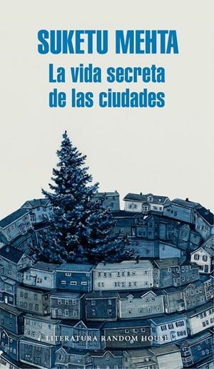 LA VIDA SECRETA DE LAS CIUDADES | 9788439732419 | MEHTA, SUKETU | Galatea Llibres | Llibreria online de Reus, Tarragona | Comprar llibres en català i castellà online