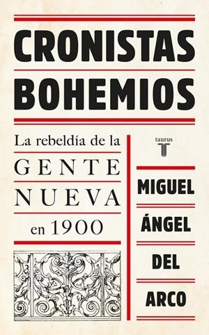 CRONISTAS BOHEMIOS | 9788430618705 | DEL ARCO, MIGUEL ANGEL | Galatea Llibres | Librería online de Reus, Tarragona | Comprar libros en catalán y castellano online