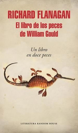 EL LIBRO DE LOS PECES DE WILLIAM GOULD | 9788439732556 | FLANAGAN, RICHARD | Galatea Llibres | Llibreria online de Reus, Tarragona | Comprar llibres en català i castellà online