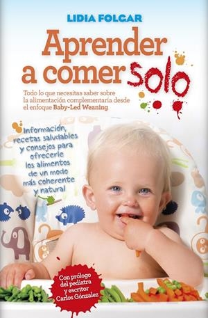 APRENDER A COMER SOLO | 9788416002788 | FOLGAR, LIDIA | Galatea Llibres | Llibreria online de Reus, Tarragona | Comprar llibres en català i castellà online
