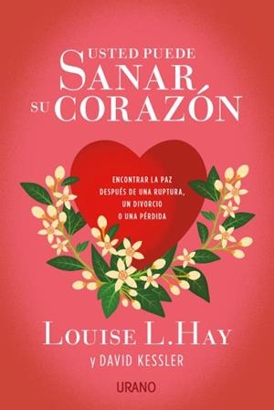 USTED PUEDE SANAR SU CORAZÓN | 9788479539696 | HAY, LOUISE/KESSLER, DAVID | Galatea Llibres | Librería online de Reus, Tarragona | Comprar libros en catalán y castellano online