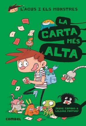 LA CARTA MES ALTA (L'AGUS I ELS MONSTRES, 7) | 9788491012030 | COPONS, JAUME; FORTUNY, LILIANA | Galatea Llibres | Llibreria online de Reus, Tarragona | Comprar llibres en català i castellà online