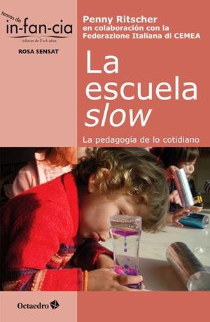 LA ESCUELA SLOW | 9788499218755 | RITSCHER, PENNY | Galatea Llibres | Librería online de Reus, Tarragona | Comprar libros en catalán y castellano online