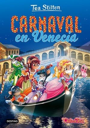 CARNAVAL EN VENECIA (TEA STILTON, 25) | 9788408165507 | Galatea Llibres | Llibreria online de Reus, Tarragona | Comprar llibres en català i castellà online