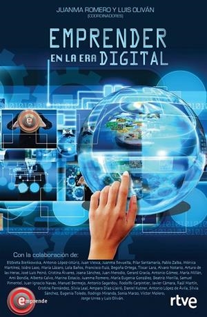 EMPRENDER EN LA ERA DIGITAL | 9788498754407 | ROMERO MARTÍN, JUANMA / LUIS OLIVÁN JIMÉNEZ | Galatea Llibres | Llibreria online de Reus, Tarragona | Comprar llibres en català i castellà online