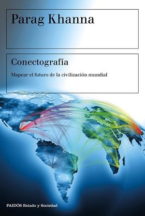 CONECTOGRAFÍA | 9788449333040 | KHANNA, PARAG | Galatea Llibres | Llibreria online de Reus, Tarragona | Comprar llibres en català i castellà online
