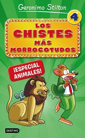 LOS CHISTES MÁS MORROCOTUDOS 4. ¡ESPECIAL ANIMALES! STILTON | 9788408167310 | Galatea Llibres | Llibreria online de Reus, Tarragona | Comprar llibres en català i castellà online