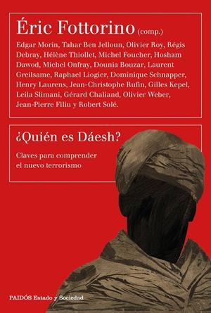 ¿QUIÉN ES DÁESH? | 9788449333057 | FOTTORINO, ERIC | Galatea Llibres | Llibreria online de Reus, Tarragona | Comprar llibres en català i castellà online