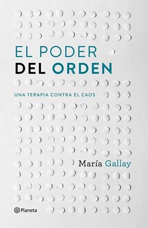 EL PODER DEL ORDEN | 9788408166603 | GALLAY, MARIA | Galatea Llibres | Librería online de Reus, Tarragona | Comprar libros en catalán y castellano online