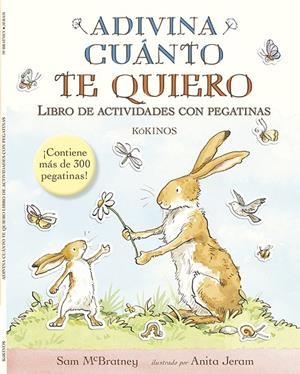 ADIVINA CUÁNTO TE QUIERO LIBRO DE ACTIVIDADES CON PEGATINAS | 9788416126682 | MCBRATNEY, SAM | Galatea Llibres | Llibreria online de Reus, Tarragona | Comprar llibres en català i castellà online