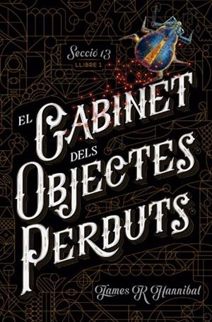 EL GABINET DELS OBJECTES PERDUTS | 9788424659707 | HANNIBAL, JAMES R | Galatea Llibres | Librería online de Reus, Tarragona | Comprar libros en catalán y castellano online