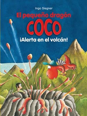 EL PEQUEÑO DRAGÓN COCO: ¡ALERTA EN EL VOLCÁN! | 9788424659554 | SIEGNER, INGO | Galatea Llibres | Librería online de Reus, Tarragona | Comprar libros en catalán y castellano online